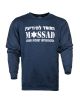 Mossad Israel Intelligence Institute Sweatshirt